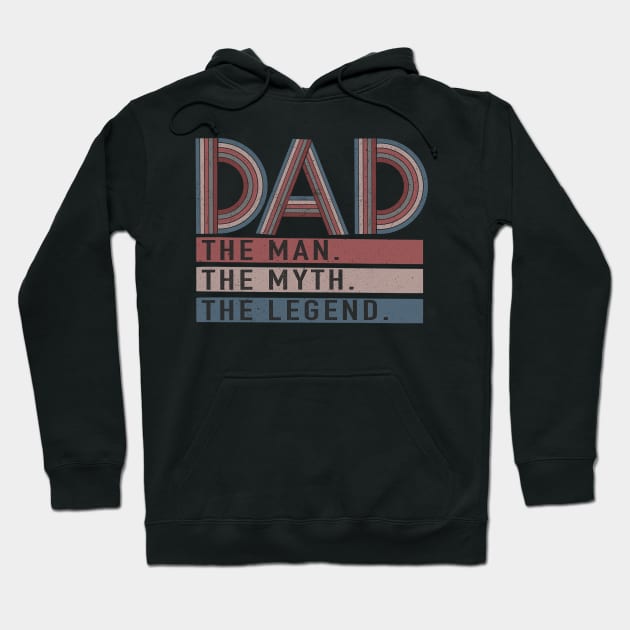 Dad the man the myth the legend Hoodie by Mastilo Designs